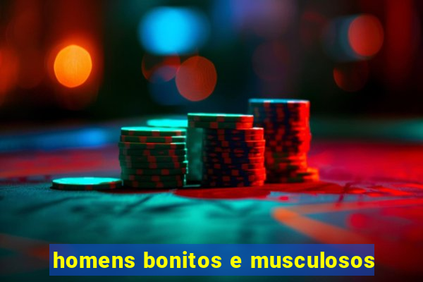 homens bonitos e musculosos